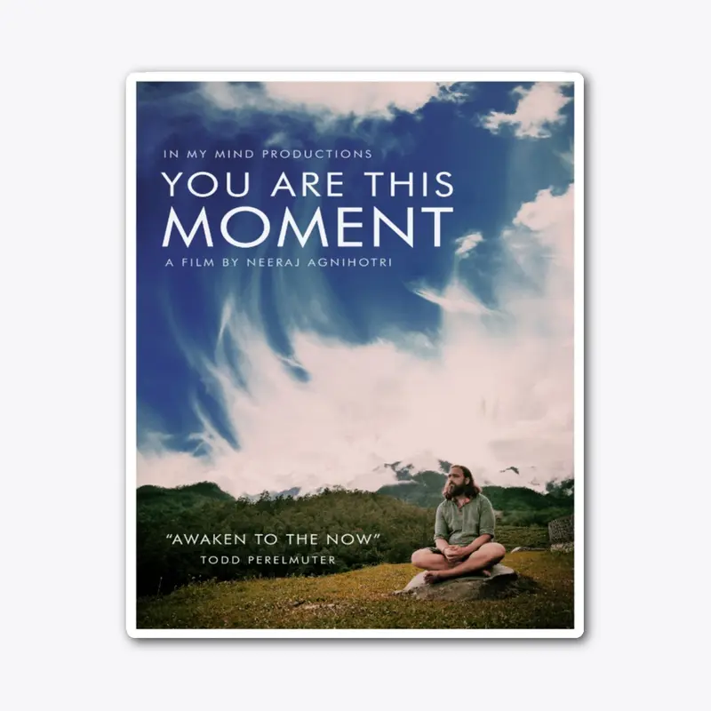 You Are This Moment Poster